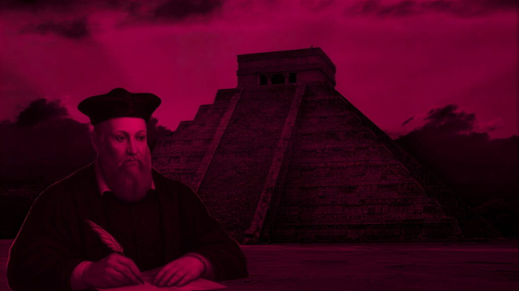 Nostradamus y las profecías mayas